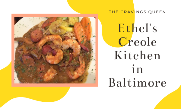 Ethel’s Creole Kitchen in Baltimore