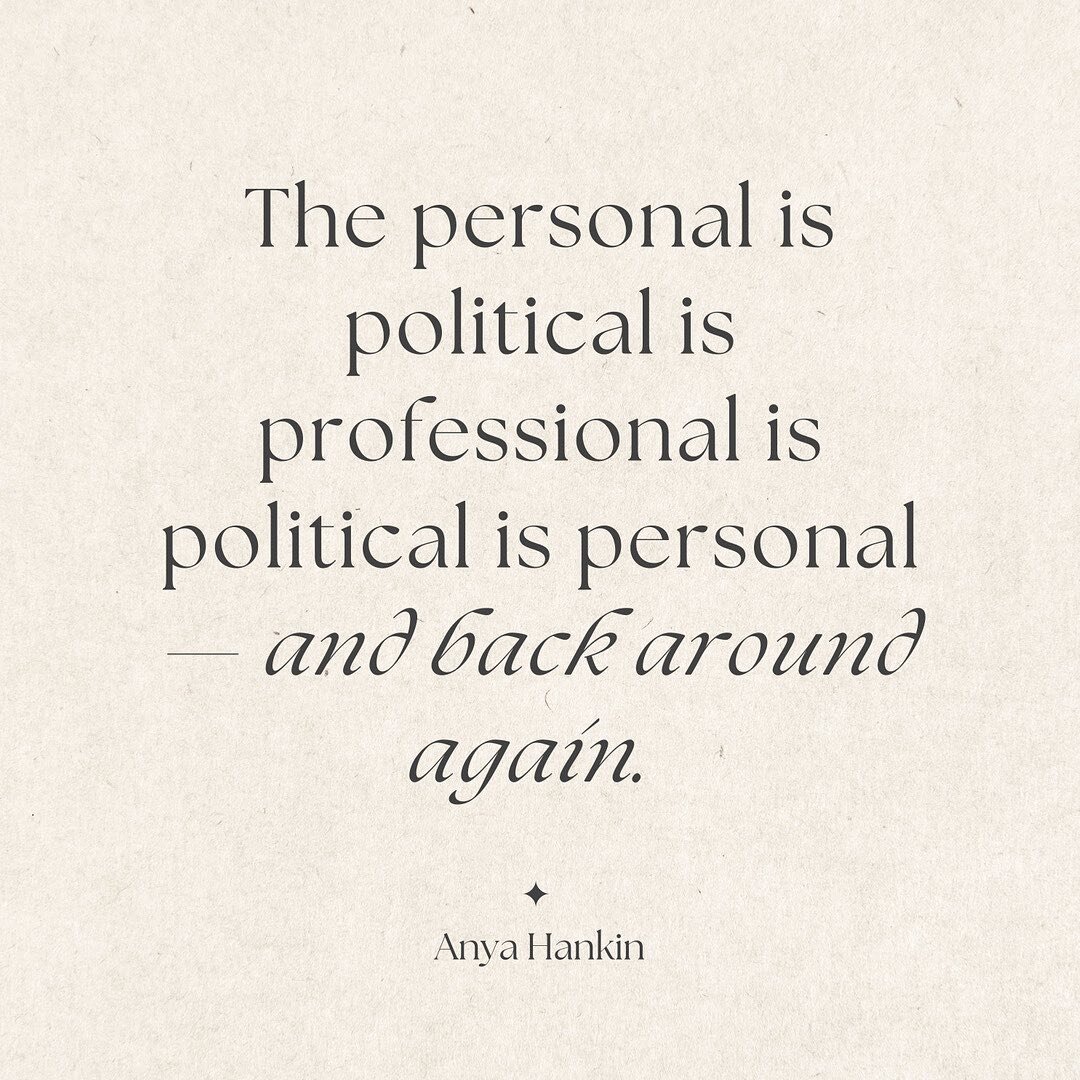 The personal is political is professional is political is personal &mdash; and back around again.
⠀⠀⠀⠀⠀⠀⠀⠀⠀
It&rsquo;s not separate.
⠀⠀⠀⠀⠀⠀⠀⠀⠀
These realms are inherently intersecting.
Our identities, 
our access, 
our work in the world.
⠀⠀⠀⠀⠀⠀⠀⠀⠀
Ou
