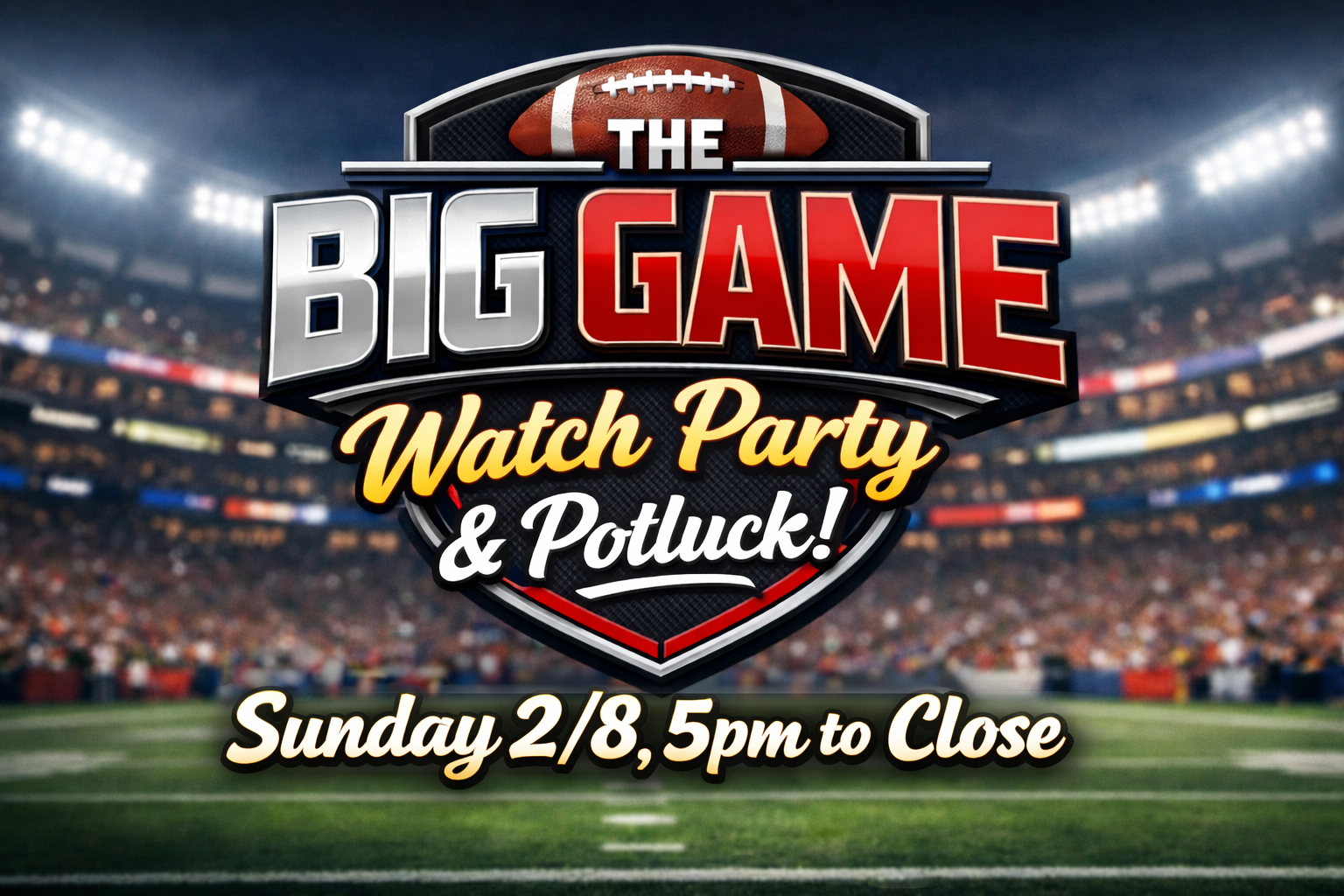 Annual Big Game Watch Party &amp; Potluck!