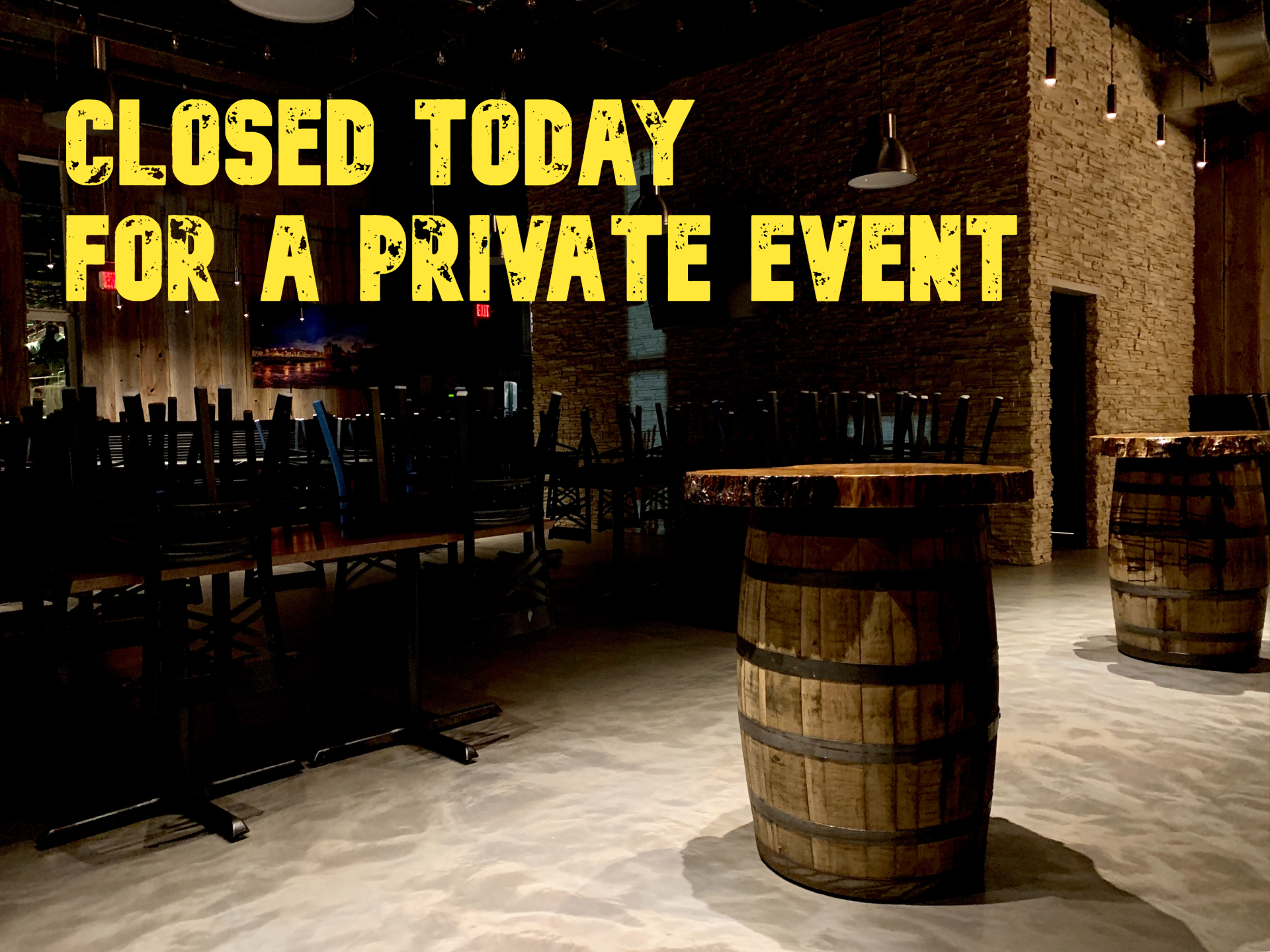 CLOSED TUESDAY, JULY 7, FOR A PRIVATE EVENT