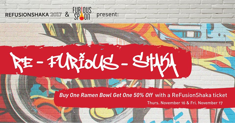 We brought ReFusionShaka and Furious Spoon together and created the"Re-Furious-Shaka" campaign, a discount deal for ReFusionShaka attendees, run on Facebook.