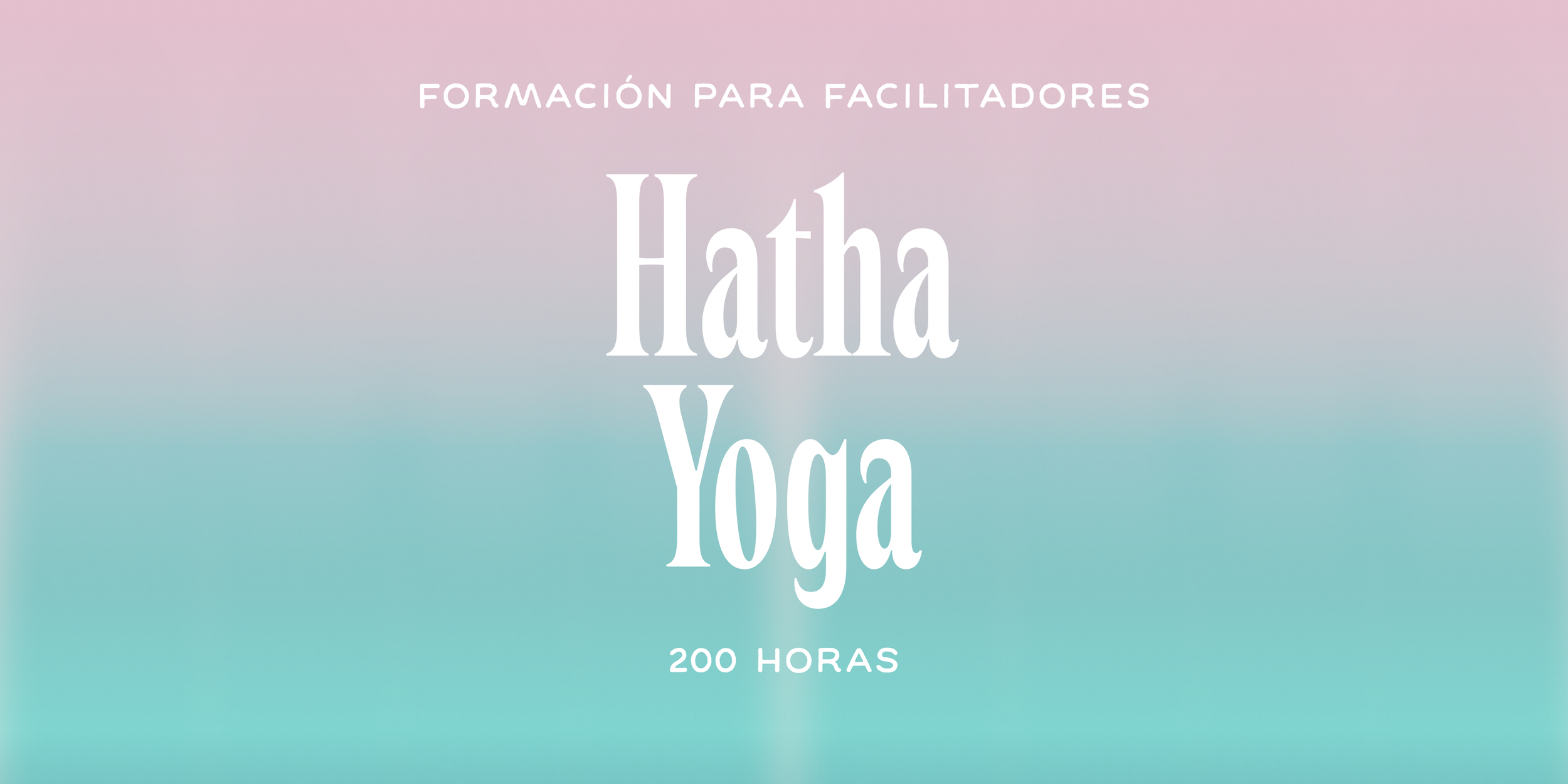 Formación para facilitadore de Hatha Yoga