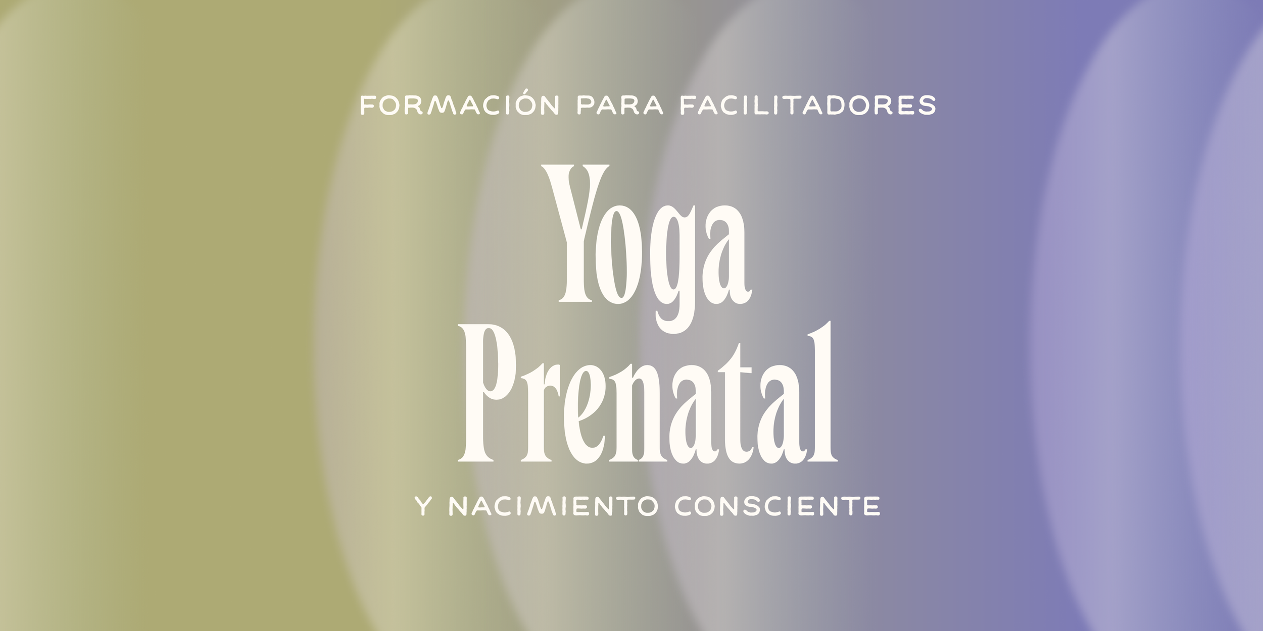 Formación para facilitadores de Yoga Prenatal y Nacimiento Consciente