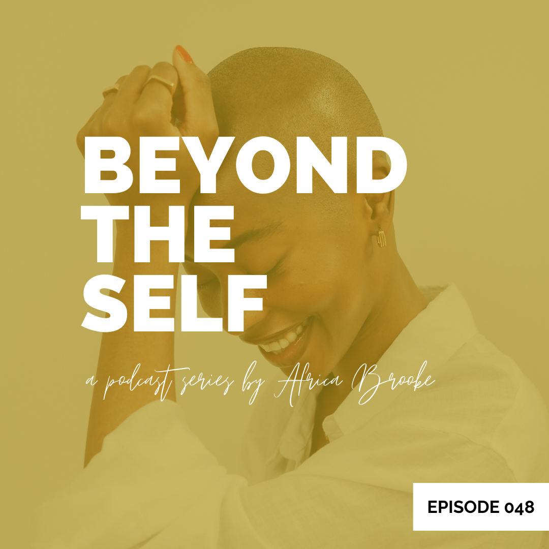 podcast-beyond-the-self-with-africa-brooke-africa-brooke