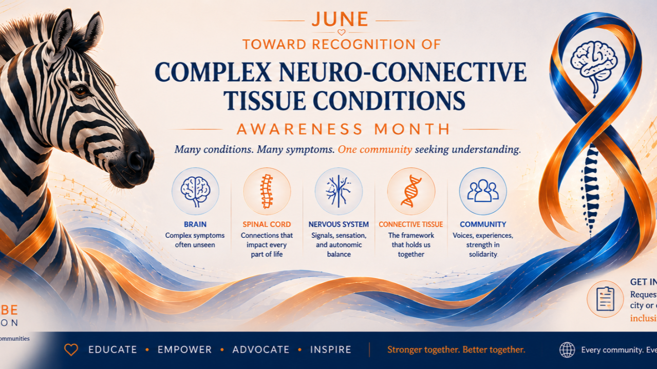 Why We’re Working to Establish Complex Neuro-Connective Tissue Conditions Awareness Month