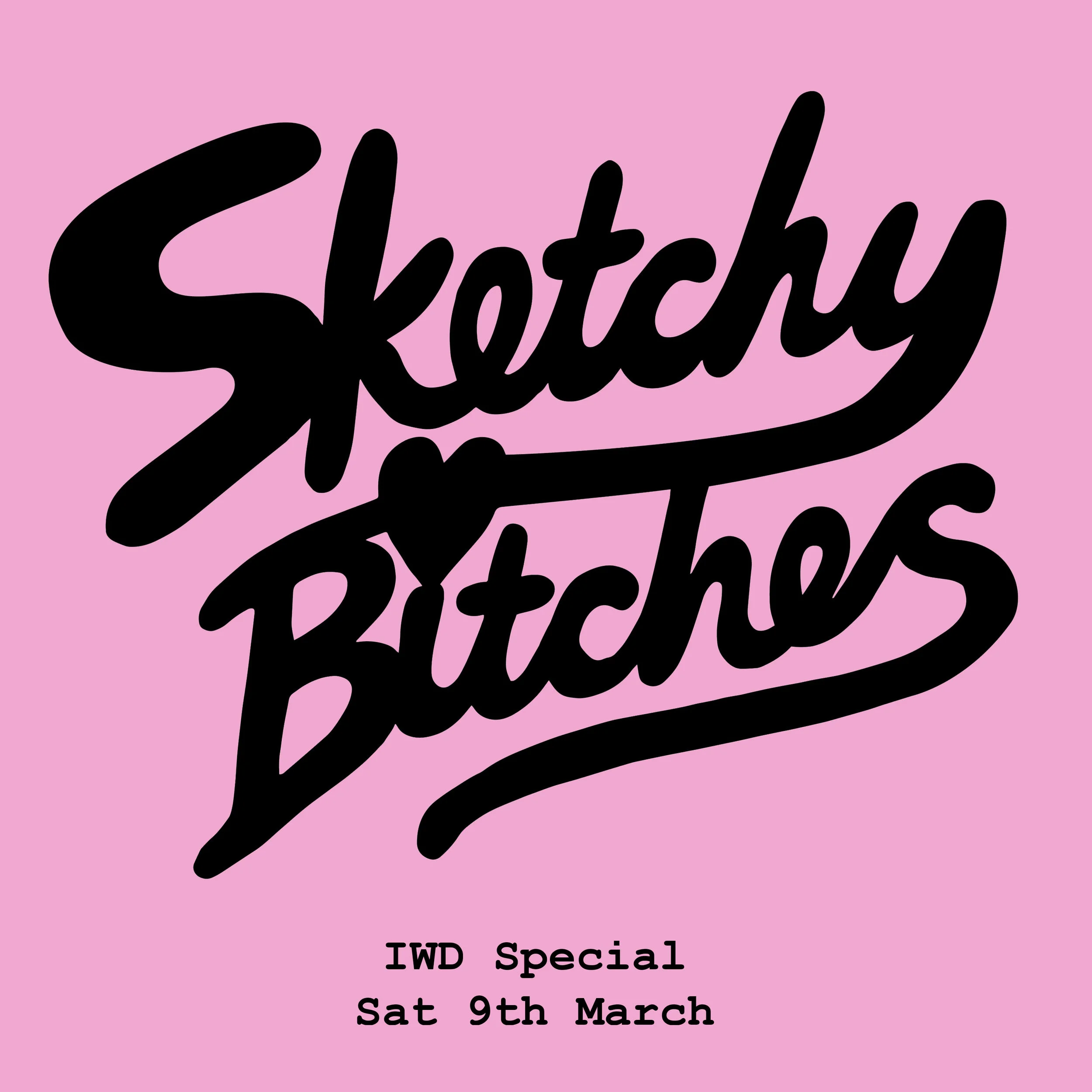 Sketchy B*tches: IWD Special 
