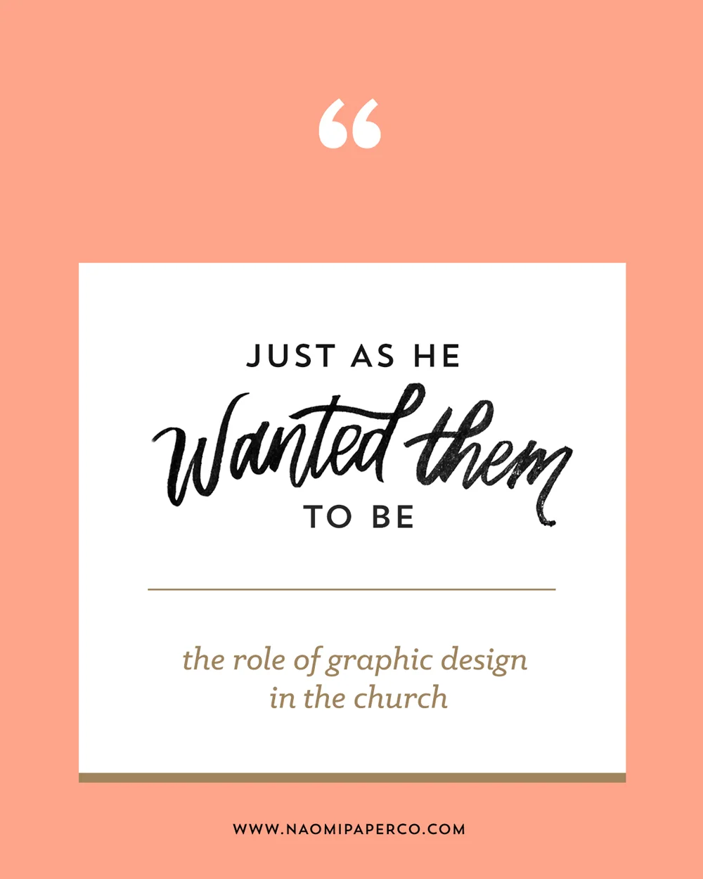 Just as He Wanted Them to Be: The Role of Graphic Design in the Church