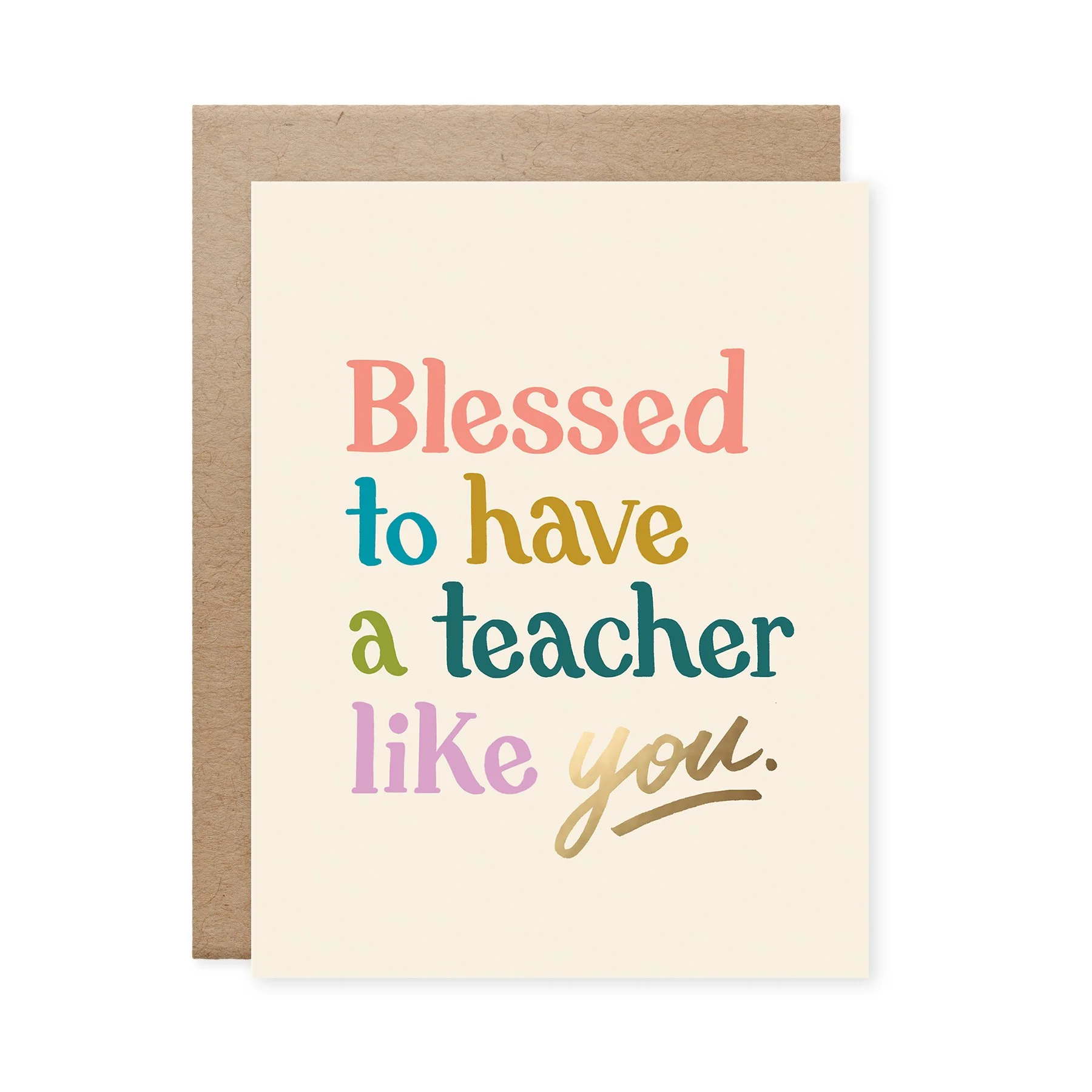 Blessed to Have a Teacher Like You Card