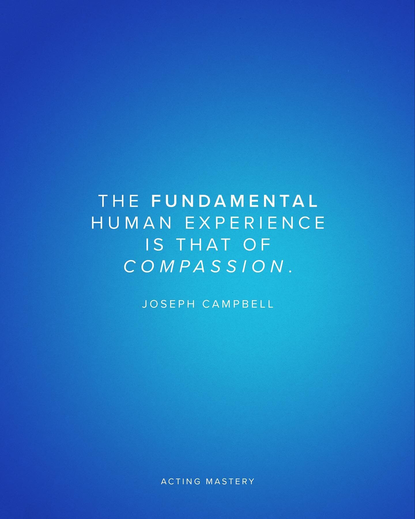 Manifesting a weekend full of compassion for ourselves and others, and resounding peace. What are your weekend plans?

#ActingMastery #Acting #Mastery #ActingClassesSydney #ActingSchoolSydney #Quote #Inspiration #JosephCampbell