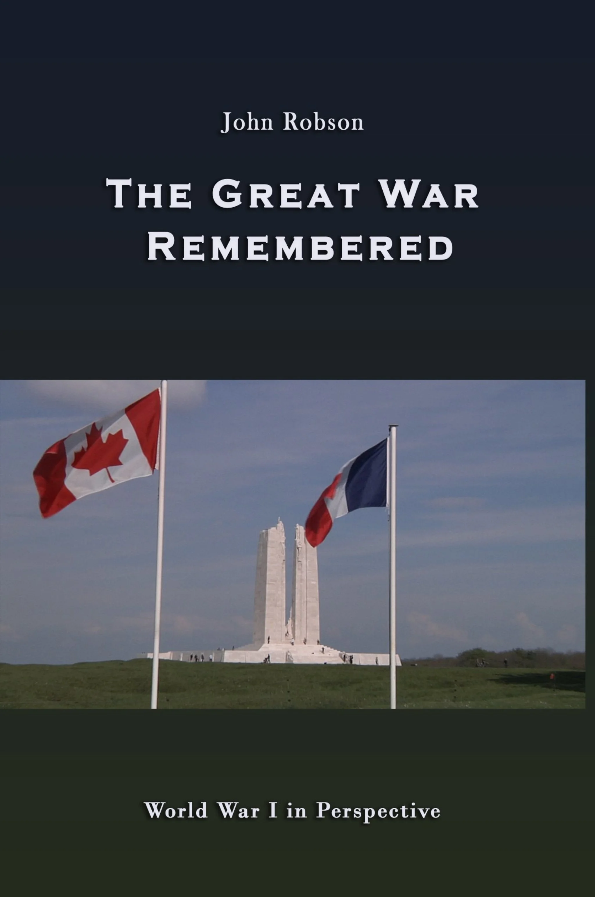 The Great War Remembered [BOOK]