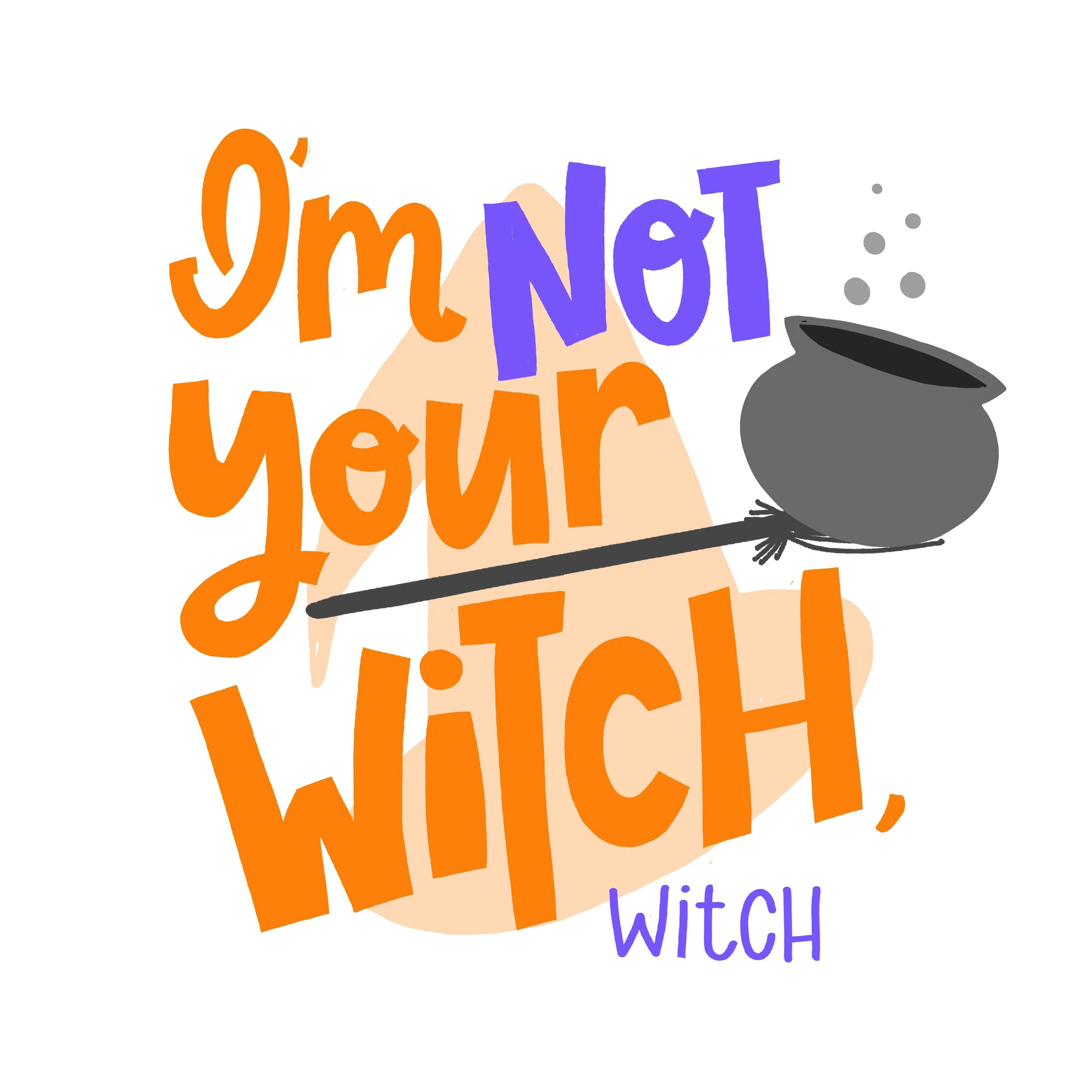 Not_Your._Witch.jpg