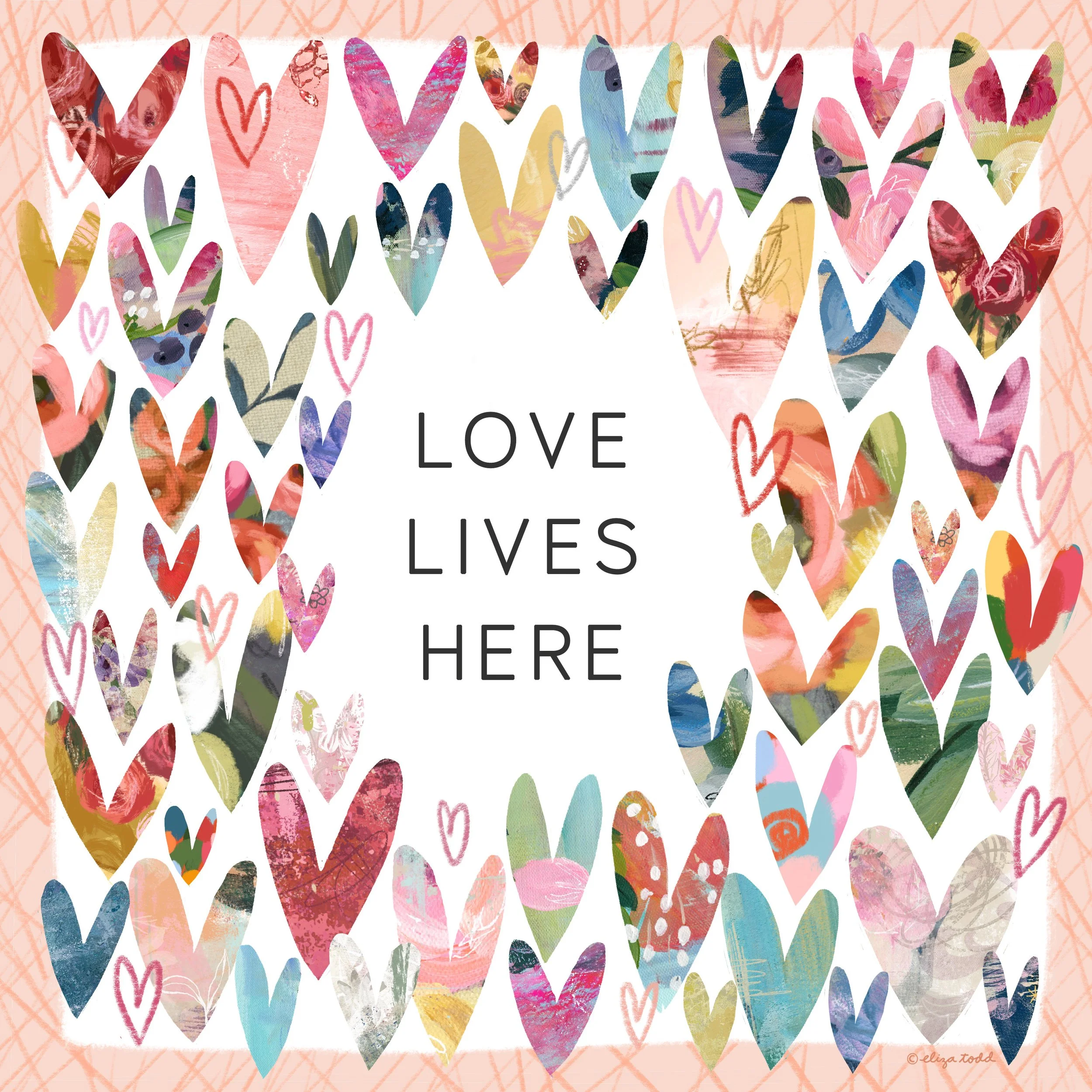 Eliza Todd- Love Lives Here hearts SQR.jpg