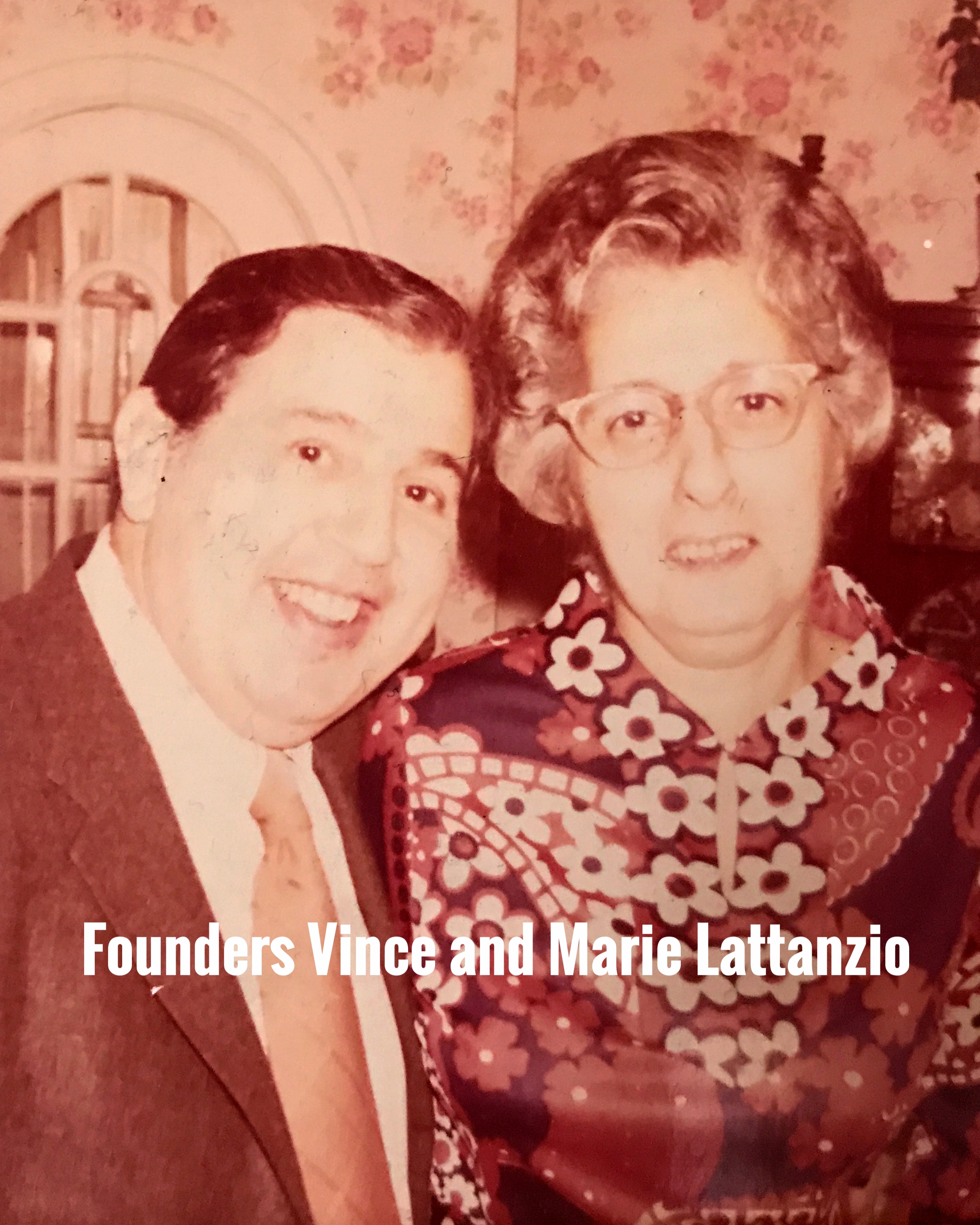  Founders Vince and Marie Lattanzio 