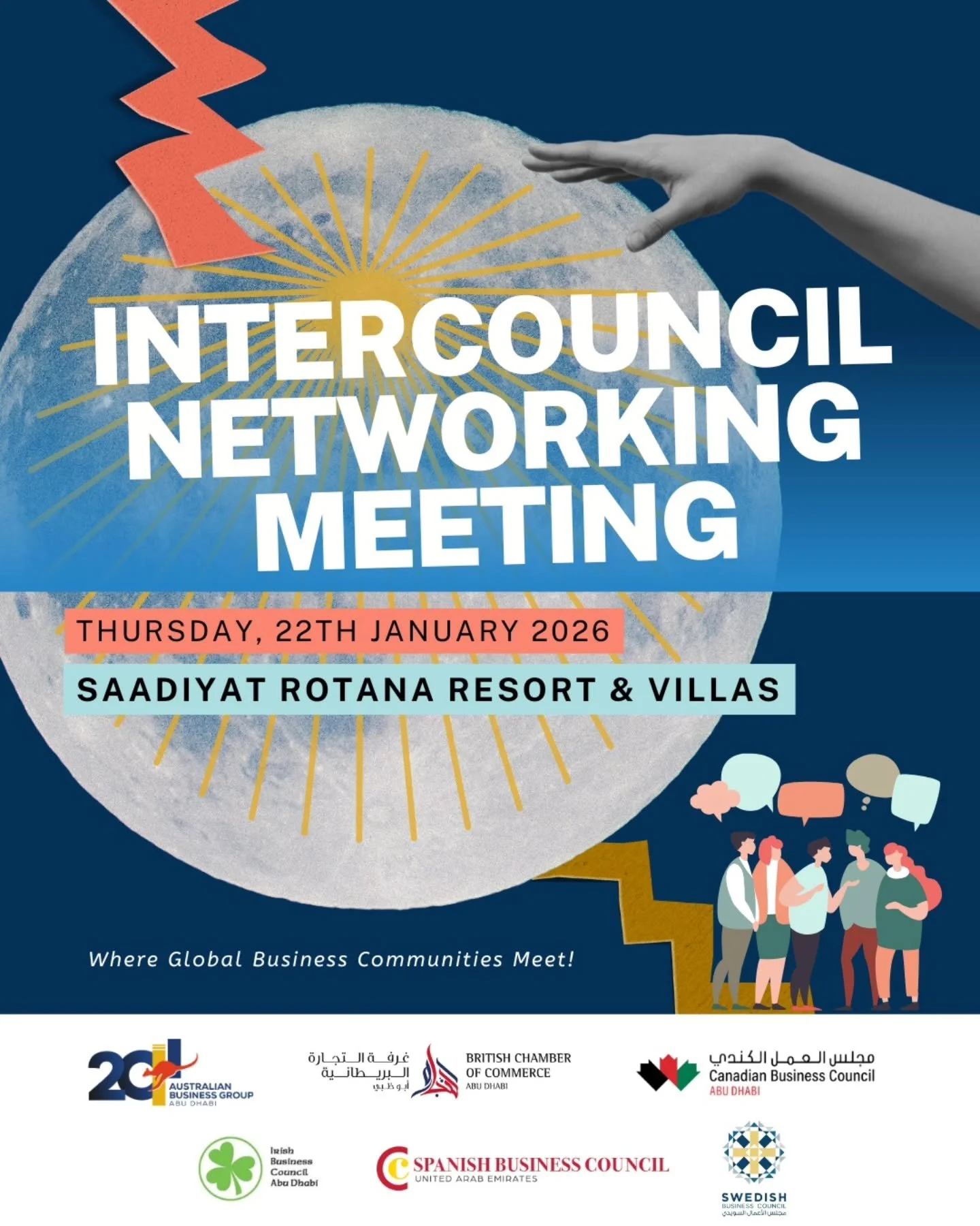 Intercouncil Networking Meeting &ndash; Abu Dhabi | January 2026
Together with the Australian Business Council, British Chamber of Commerce, Canadian Business Council, Irish Business Council and Spanish Business Council in the UAE we are pleased to a