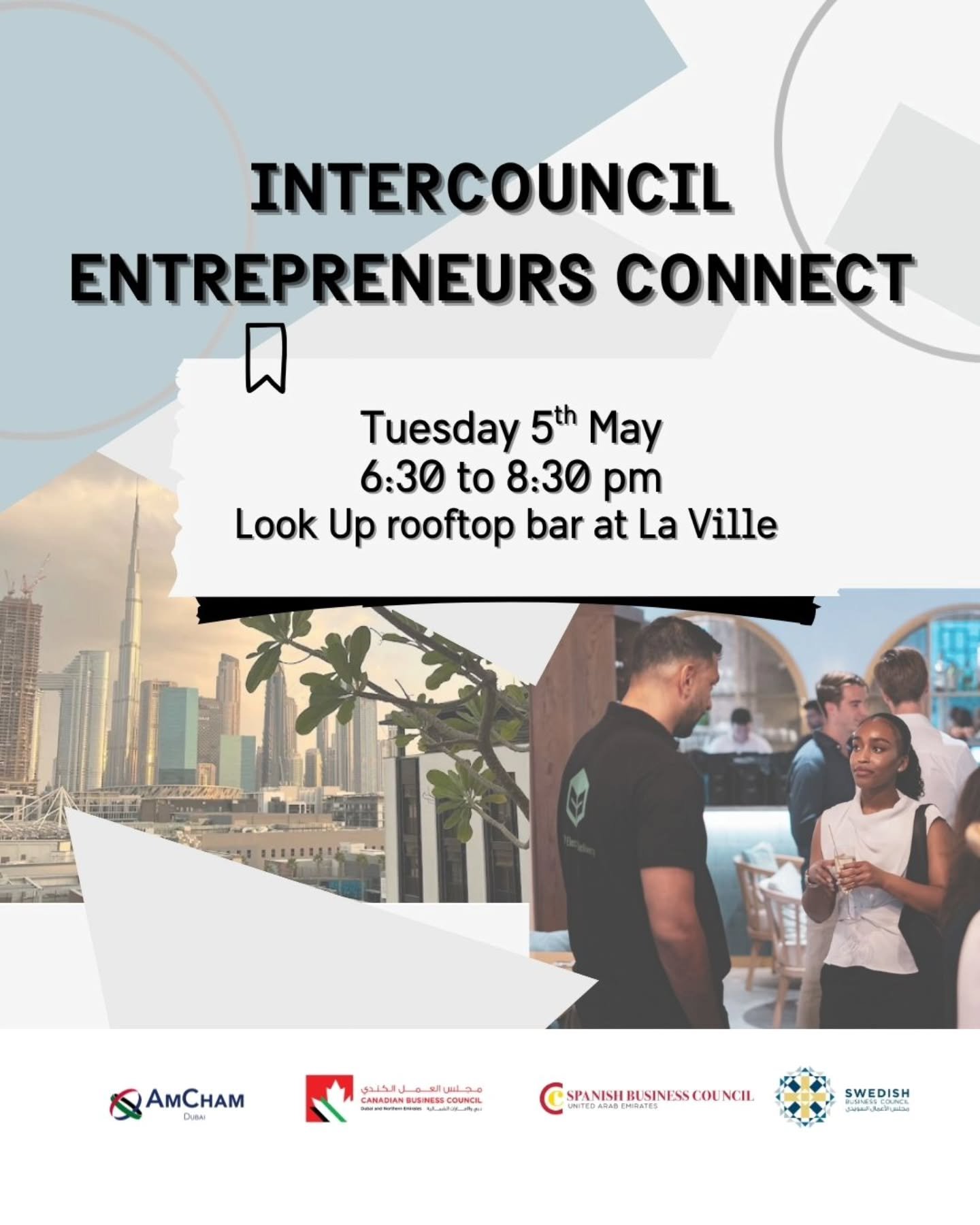 Join the Swedish Business Council together with the AmCham Dubai, Canadian and the Spanish Business Council for a dynamic InterCouncil Networking mixer designed specifically for entrepreneurs and business owners across the region.

Agenda:

Arrival &
