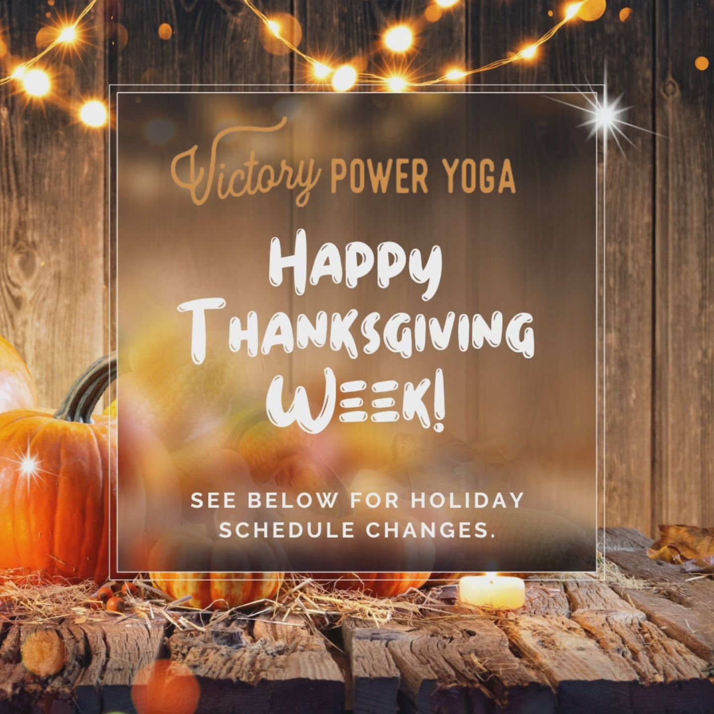 🍁Check out this week's Holiday Schedule listed below.11/25-12/1🍁

Monday
No Schedule Changes

Tuesday
6am Power Vinyasa 
9:30am Aurora Flow: Burn and Breathe
7:30pm Candlelight Reset

Wednesday
6pm Core Fusion 
7:30pm Iron Reset
 
🦃Thursday 🦃
7:3
