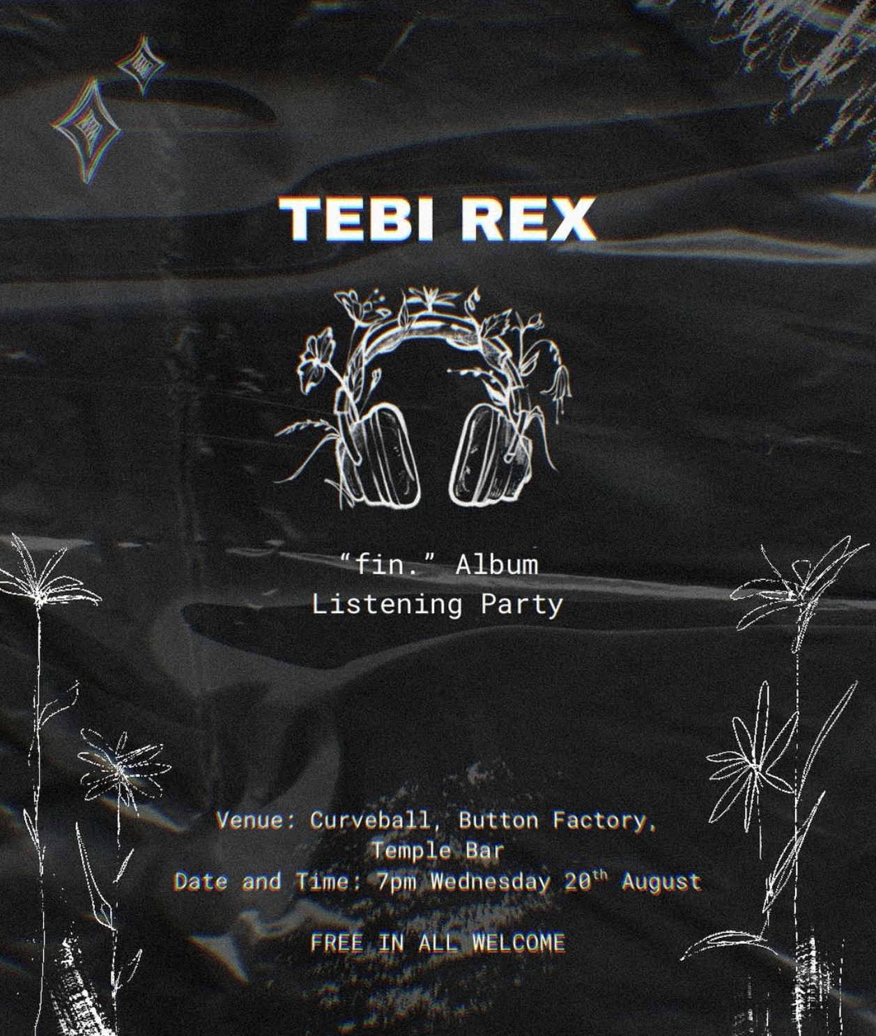 CURVEBALL: TEBI REX 'FIN' ALBUM LAUNCH