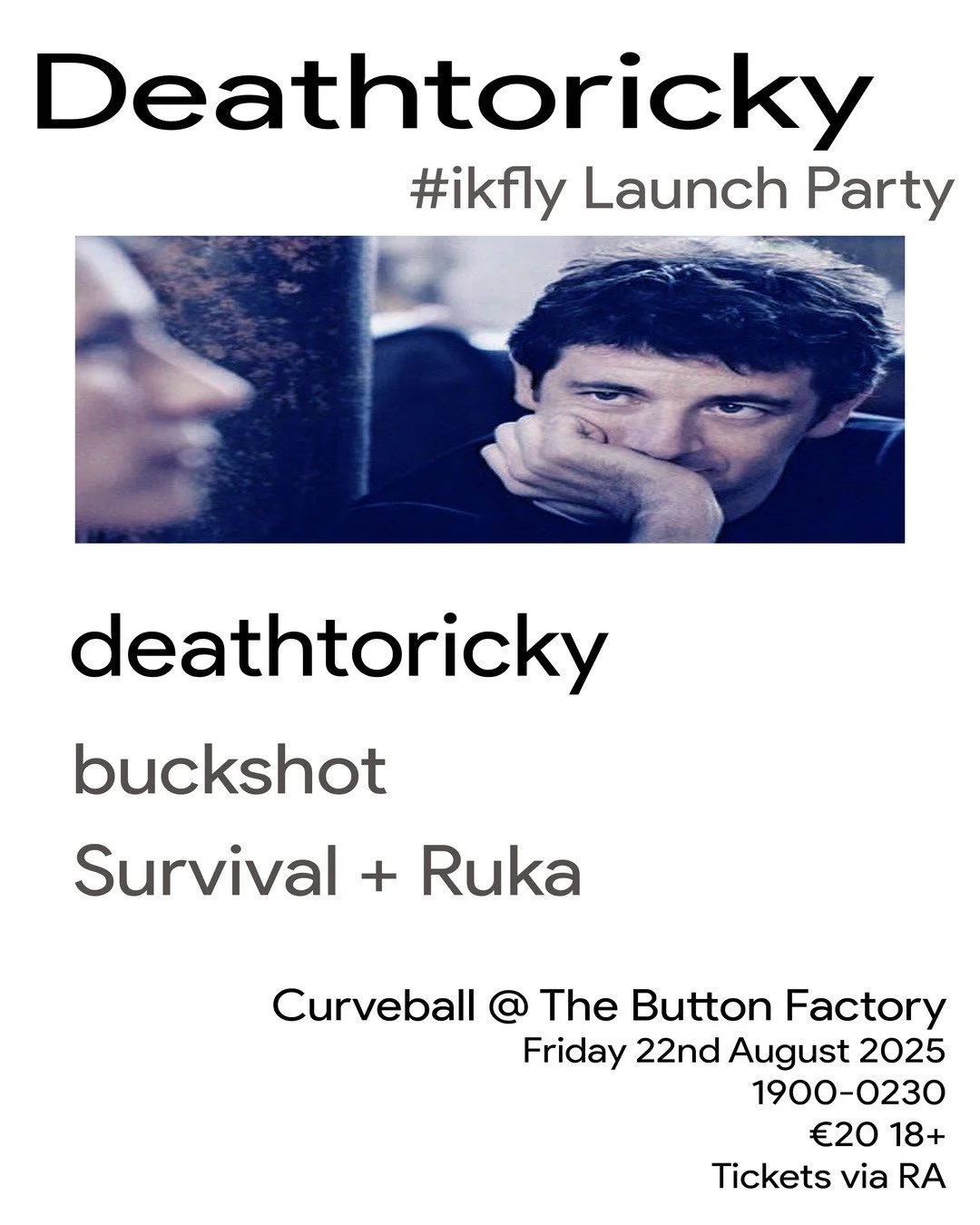 CURVEBALL: Deathtoricky #ikfly Tape Launch (SOLD OUT)