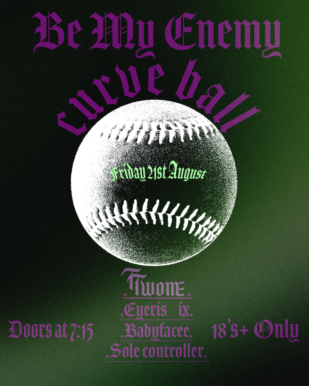 CURVEBALL: Be My Enemy