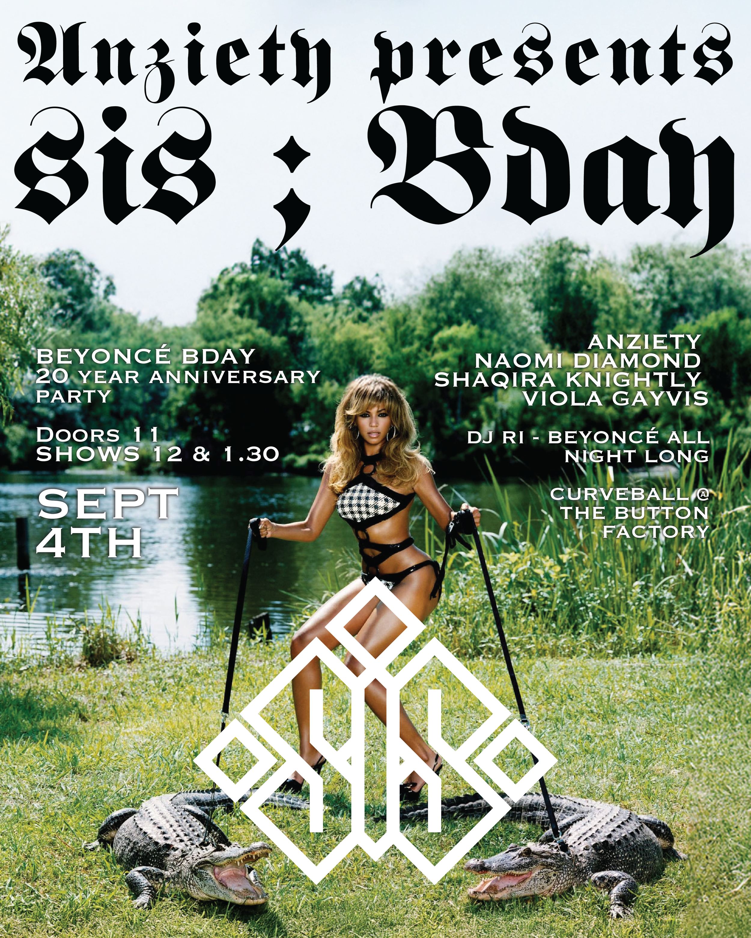 CURVEBALL: ANZIETY PRESENTS SIS - BEYONCÉ BDAY