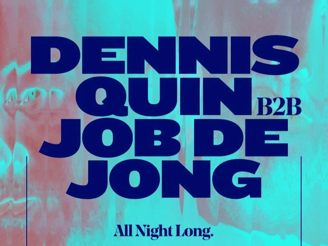 Dennis Quin b2b Job de Jong – All Night Long
