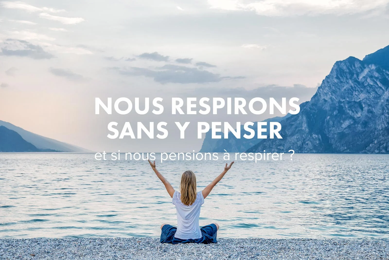 Atelier:  Je respire la vie.