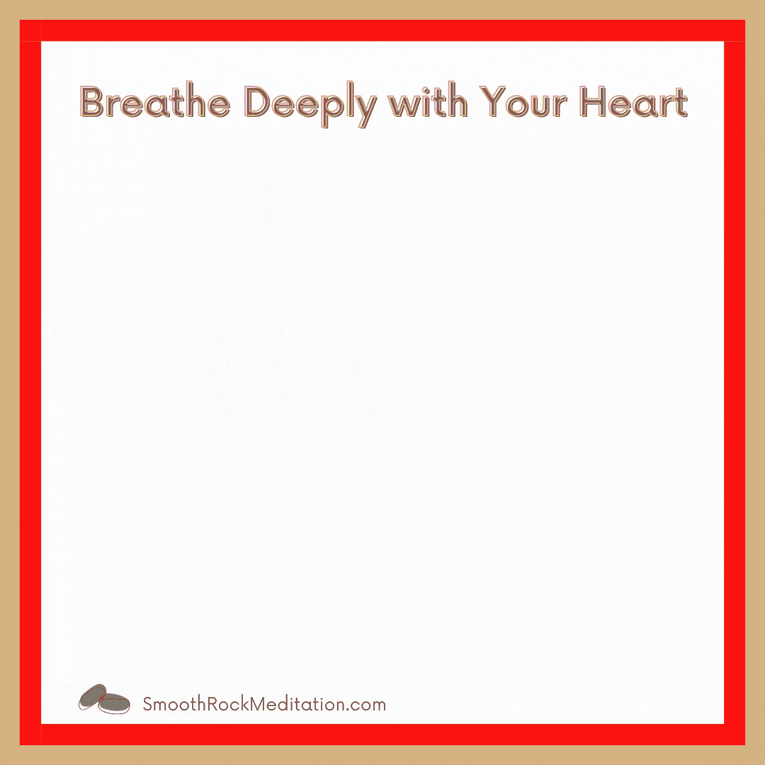 Stress Tool #3: Breath into Your Heart