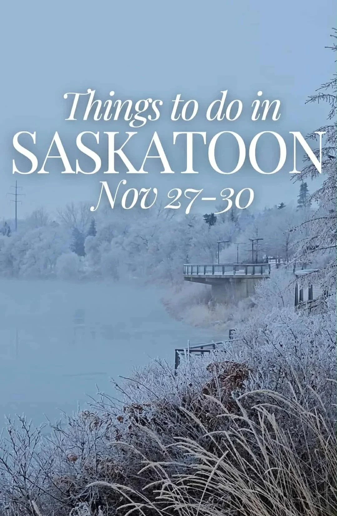 Things to do in Saskatoon: Your Weekend Event Guide