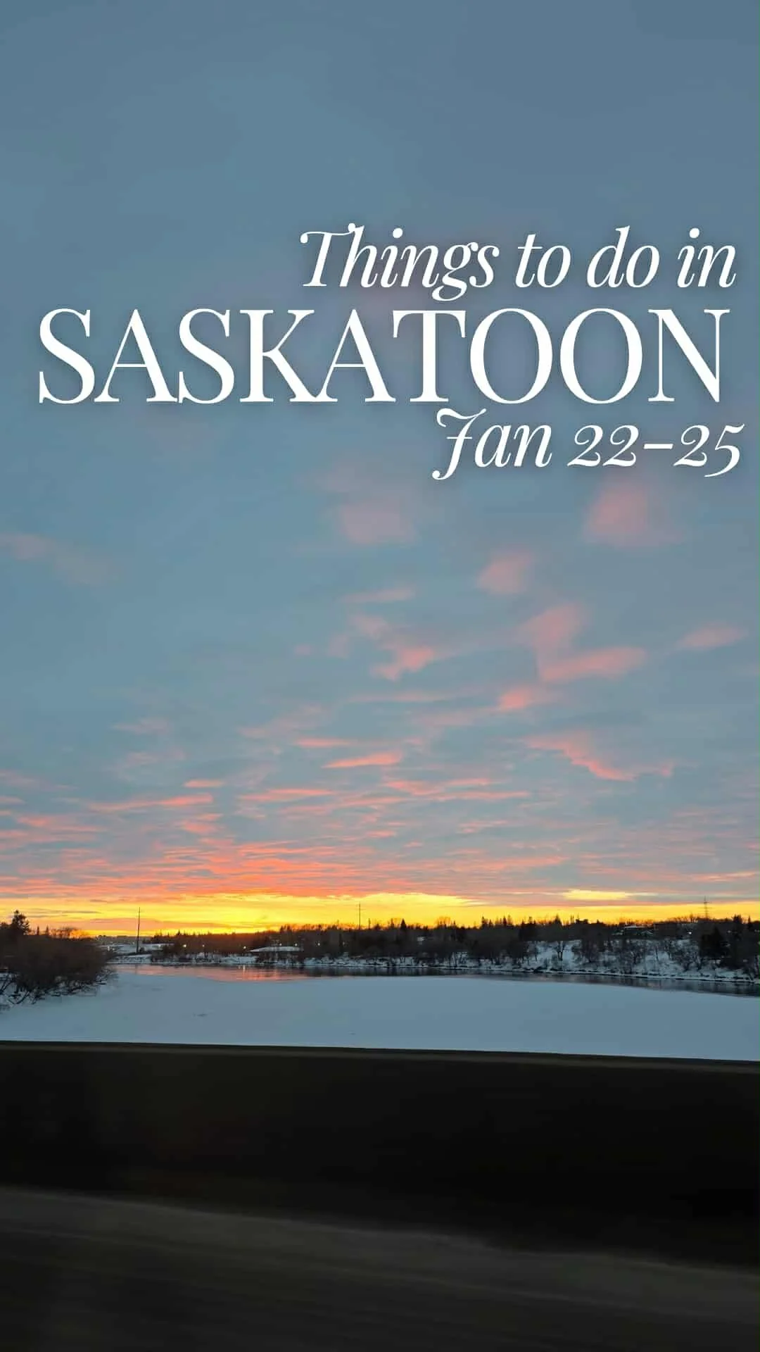 Things to do in Saskatoon: Your Weekend Event Guide