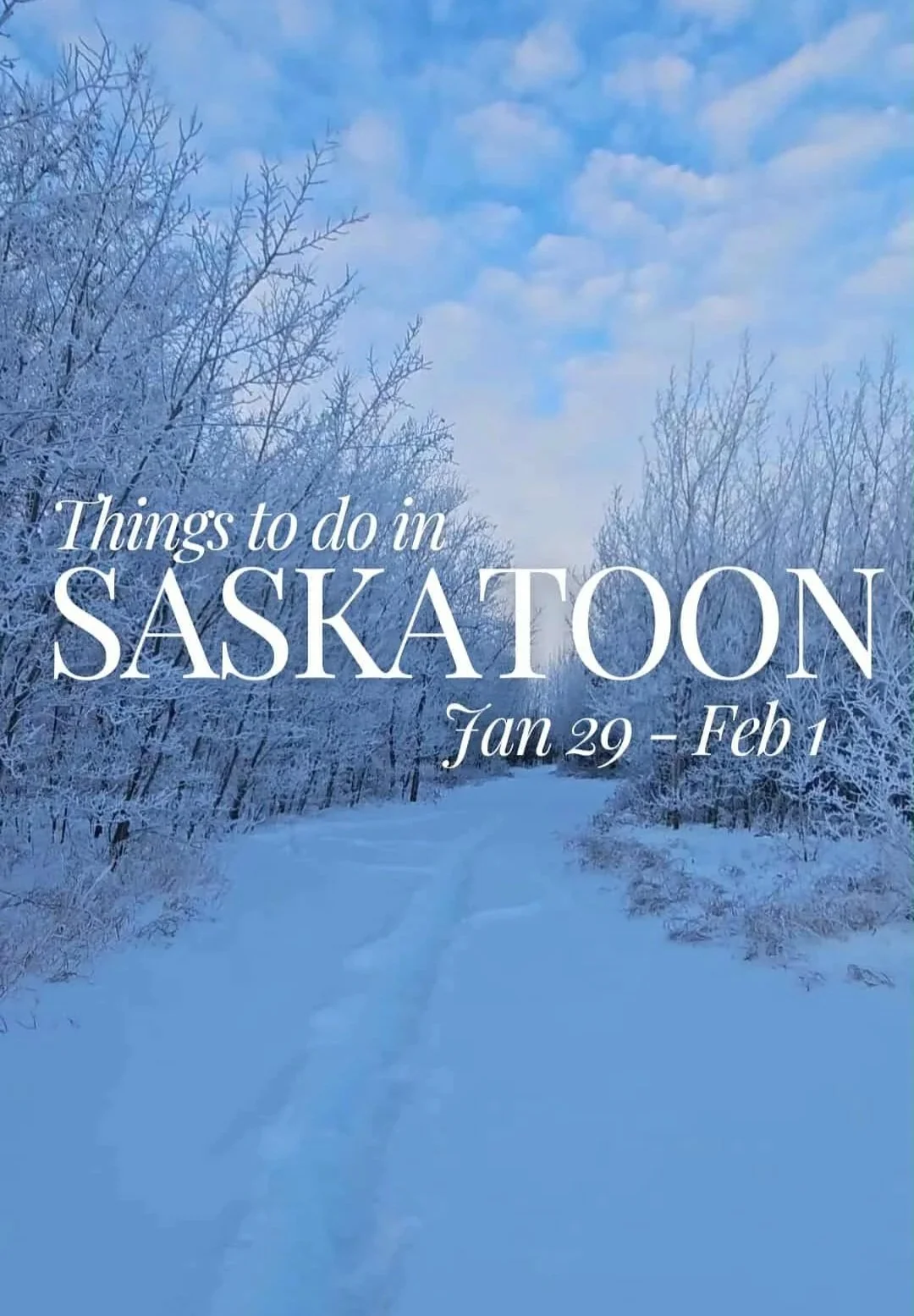 Things to do in Saskatoon: Your Weekend Event Guide