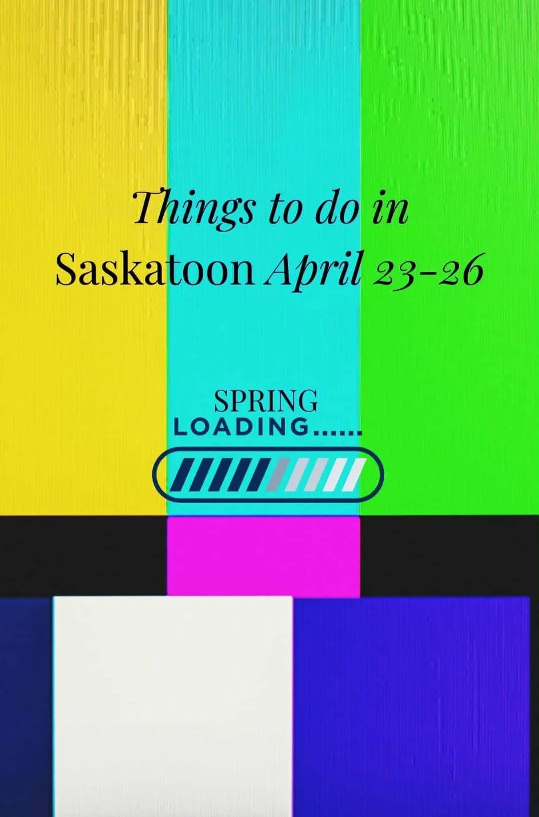 Things to do in Saskatoon: Your Weekend Event Guide