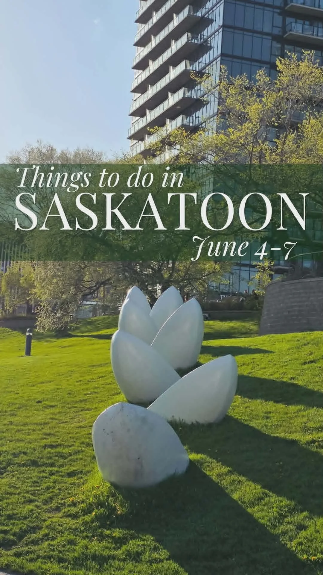 Things to do in Saskatoon: Your Weekend Event Guide
