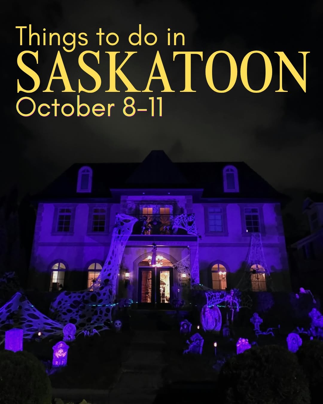 Things to do in Saskatoon: Your Weekend Event Guide