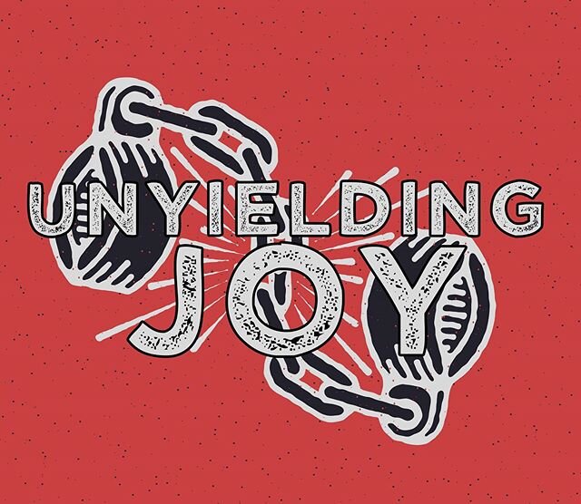 Unyielding Joy