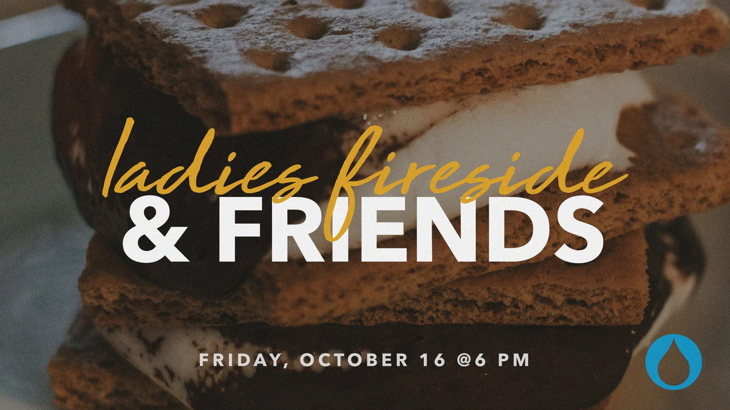 Ladies Fireside and Friends