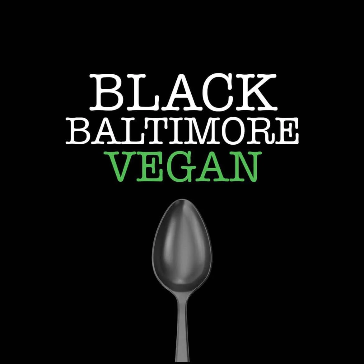 Black Baltimore Vegan