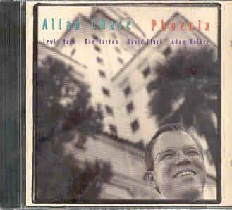 Allan Chase, Phoenix, Jazz Project CD 2001, recorded 7/96, released 2000. Featuring Allan Chase (as, ss), Ron Horton (tpt, flhn), Adam Kolker (ts, bcl, afl), David Finck (b), Lewis Nash (d).