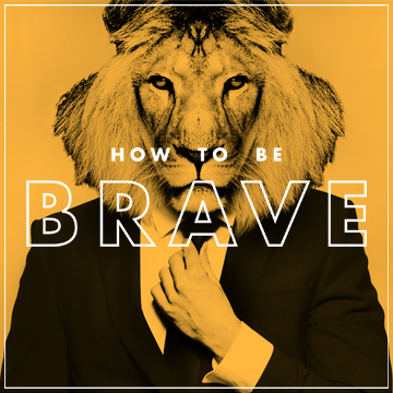 how to be brave.png