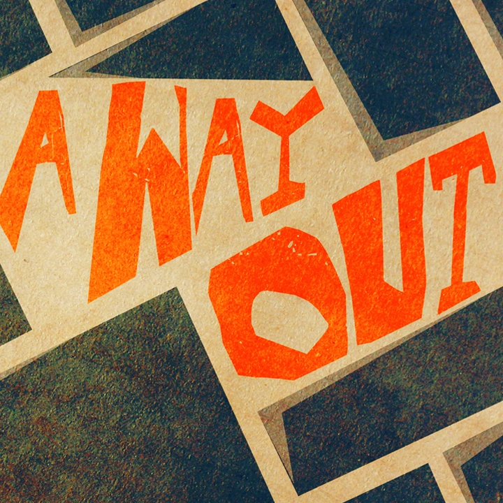 Copy of A Way Out