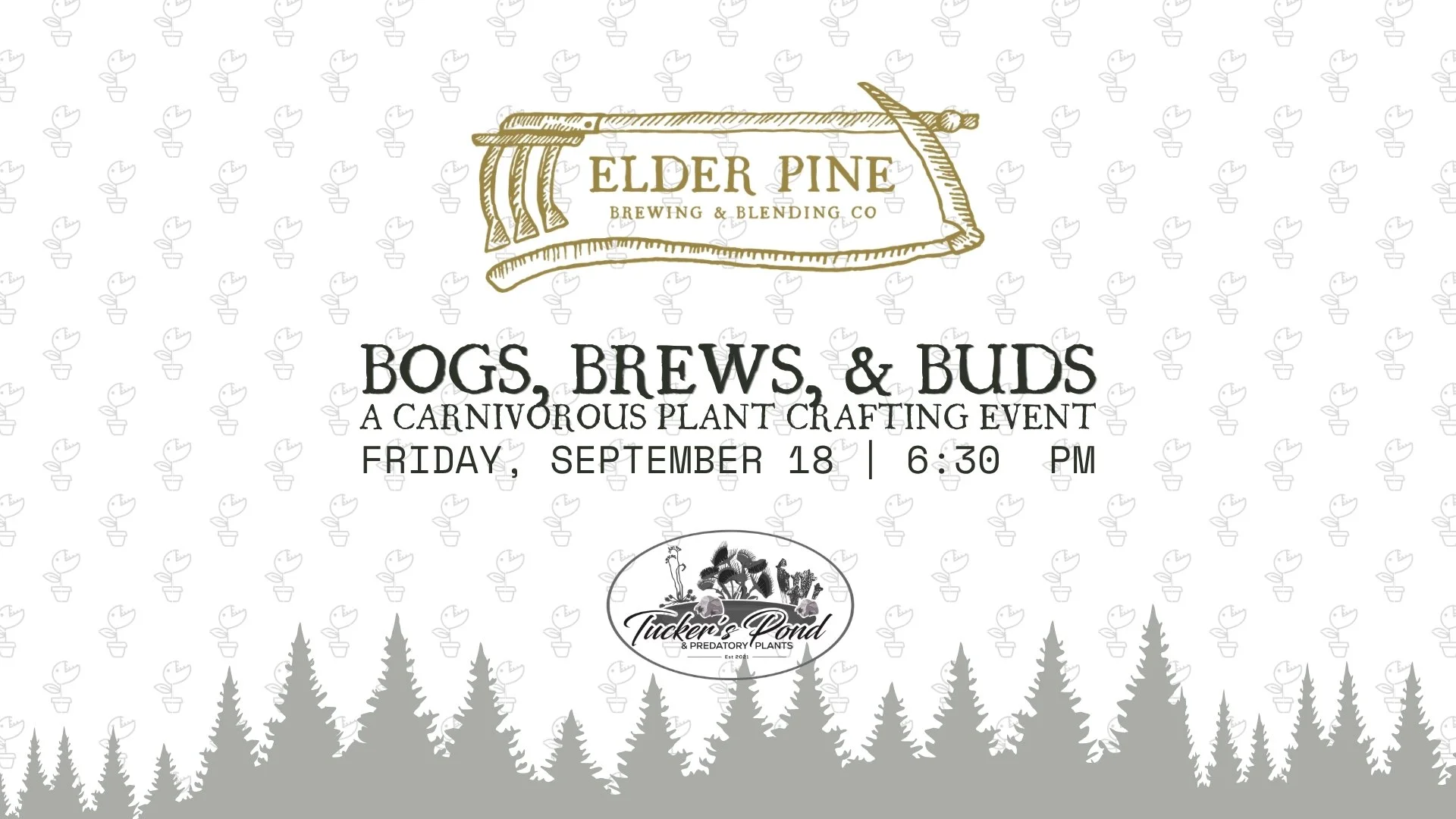 Bogs, Brews, and Buds at Elder Pine