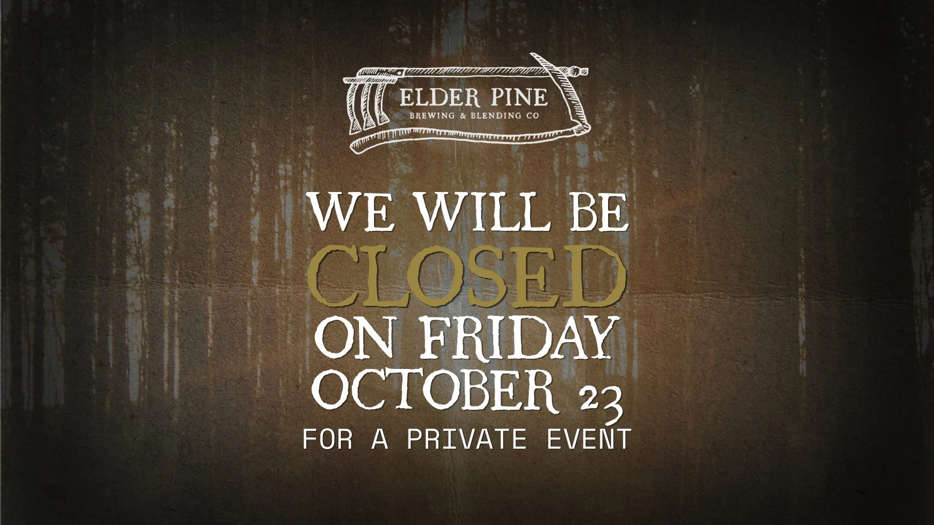 BREWERY CLOSED FOR PRIVATE EVENT