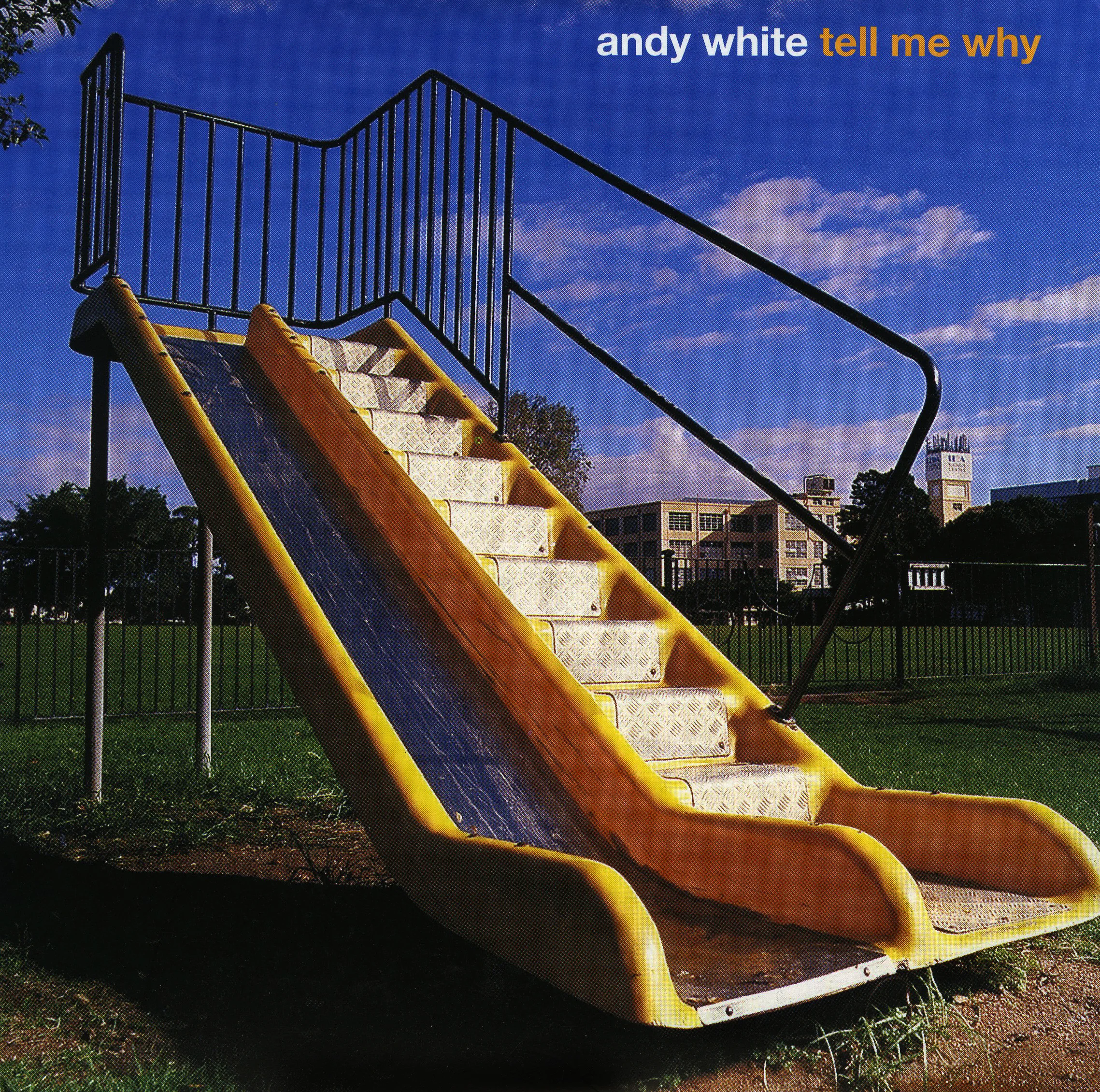 Andy White Boy Tell Me Why205.jpg