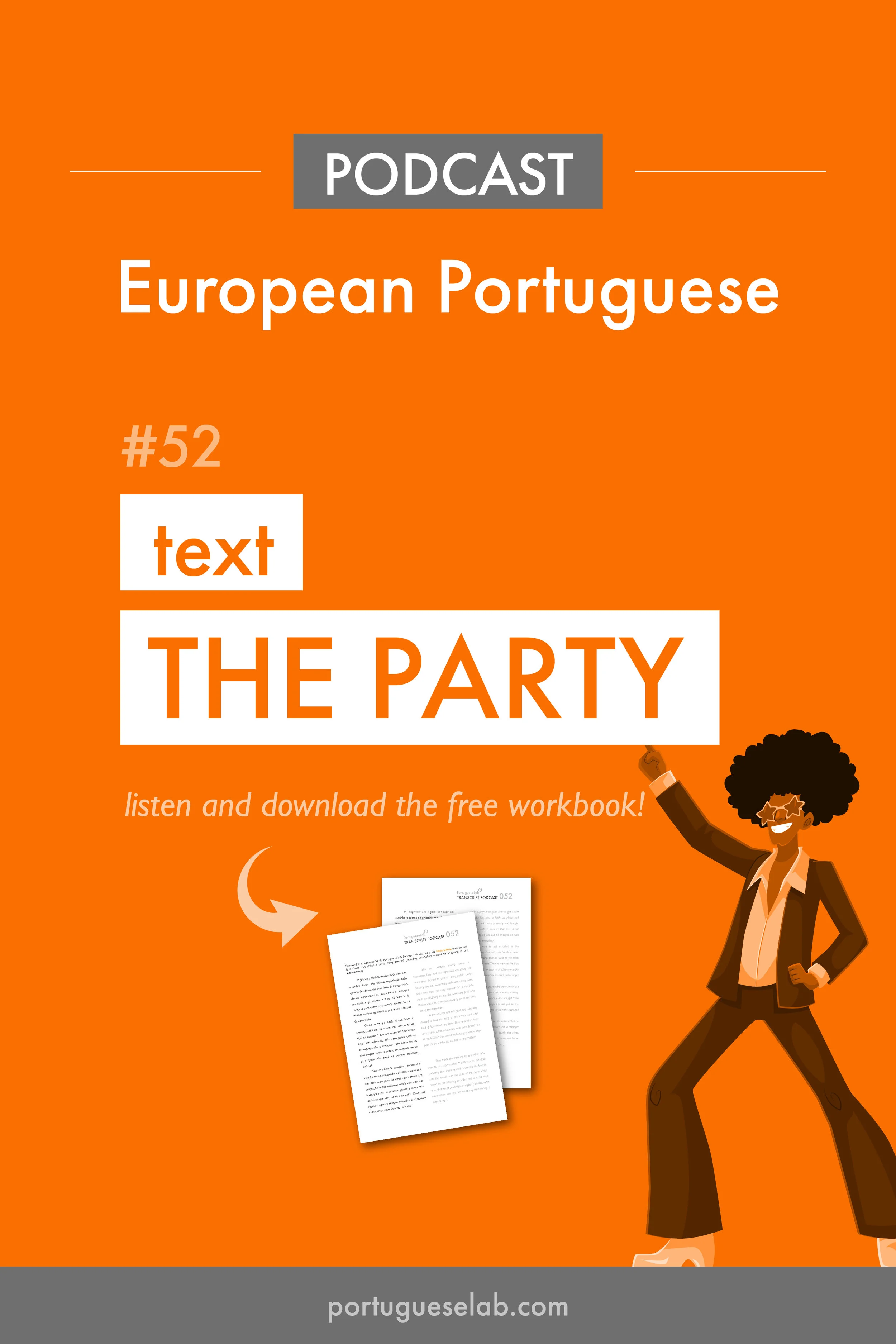 Portuguese Lab Podcast - European Portuguese - 52 - Text - The party.jpg