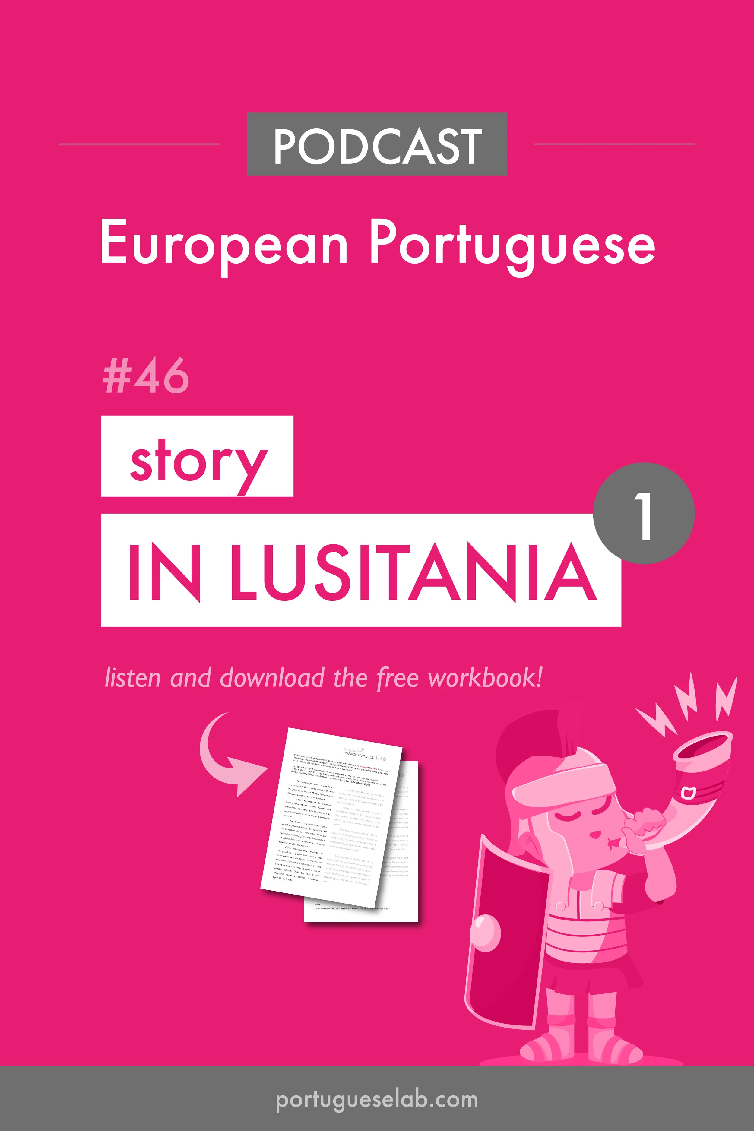Portuguese Lab Podcast - European Portuguese - 46 - Story in Lusitania 1.jpg