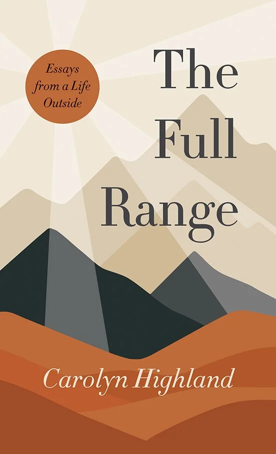 The Full Range — Carolyn Highland