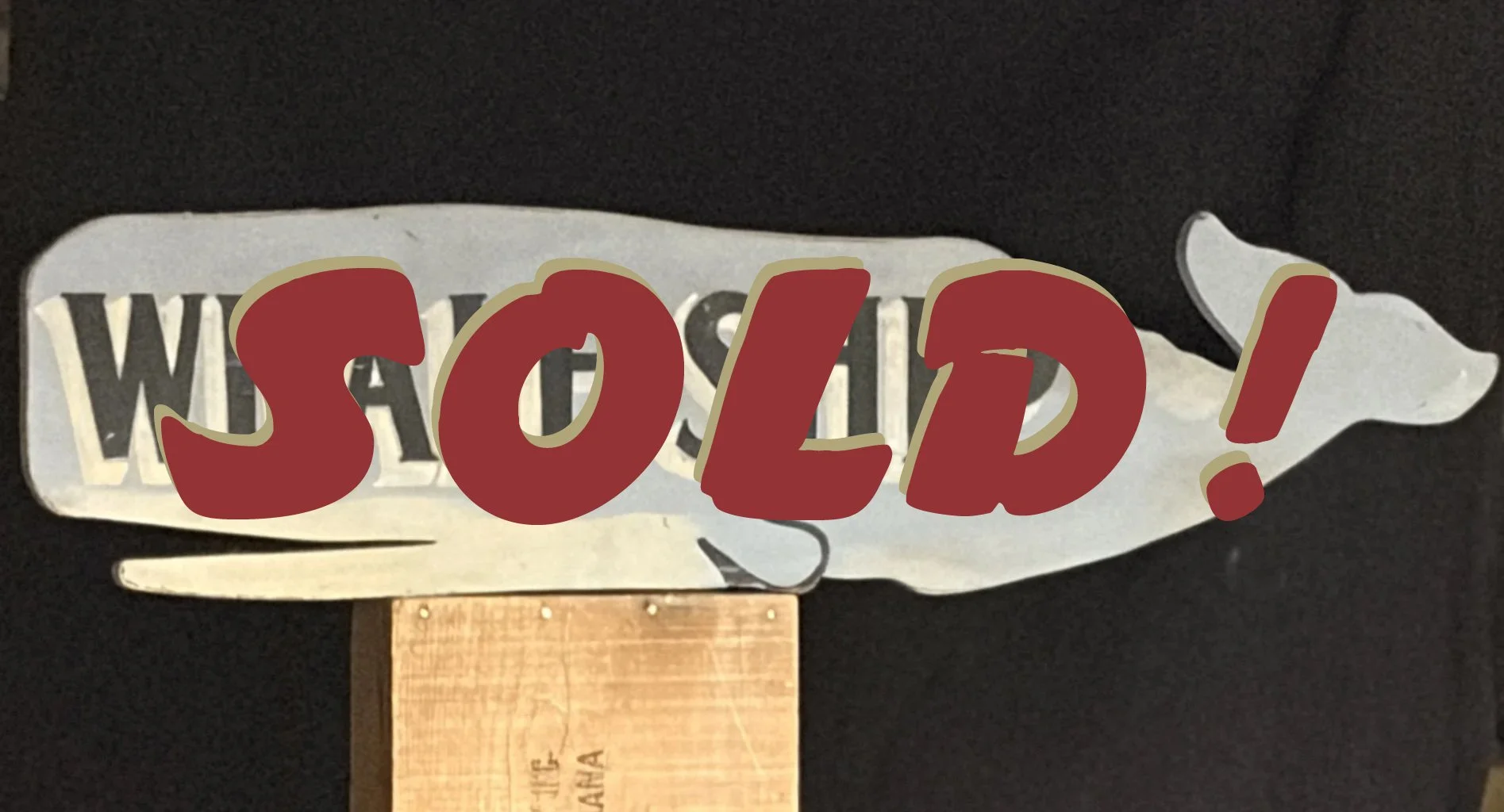 Whale Ship Sign - SOLD!