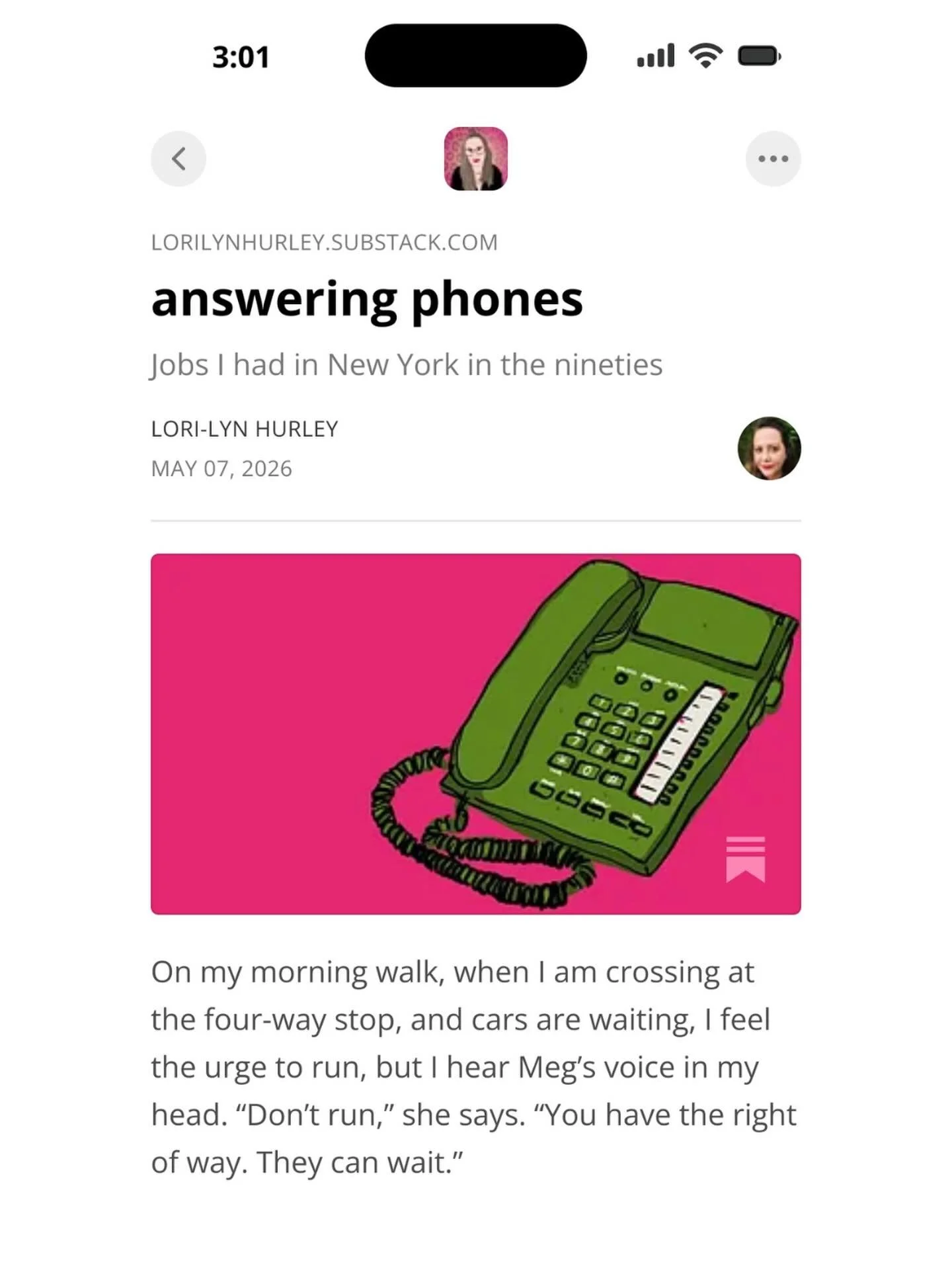 On my morning walk, when I am crossing at the four-way stop, and cars are waiting, I feel the urge to run, but I hear Meg&rsquo;s voice in my head. &ldquo;Don&rsquo;t run,&rdquo; she says. &ldquo;You have the right of way. They can wait.&rdquo;

I&rs