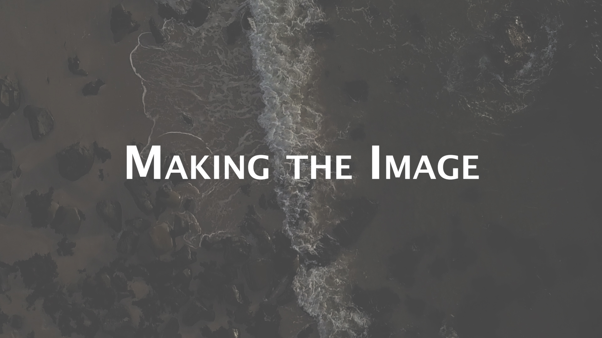 Making the Image