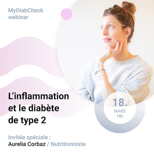 Webinaire MyDiabCheck : Inflammation et Diabète de Type 2