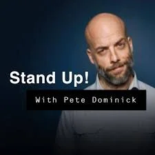 Stand Up! with Pete Dominick (Episode 151)